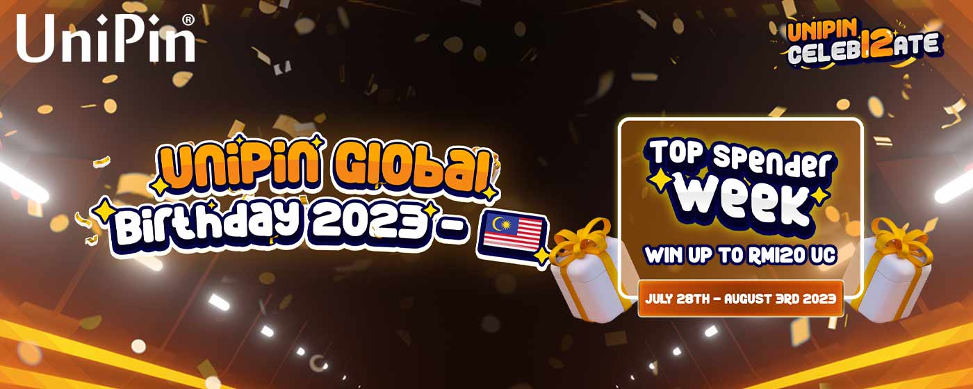 UniPin Global Birthday 2023 - MY​  Top Spender Week